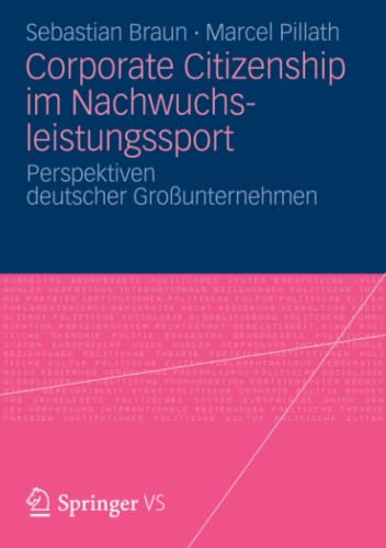 Stock image for Corporate Citizenship im Nachwuchsleistungssport: Perspektiven deutscher Grounternehmen (German Edition) for sale by Mispah books
