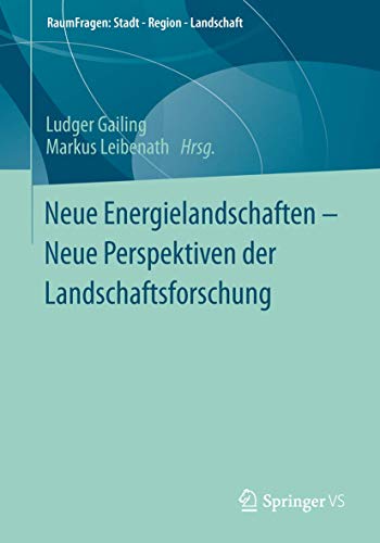 9783531197944: Neue Energielandschaften – Neue Perspektiven der Landschaftsforschung