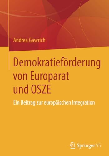 Stock image for Demokratieforderung von Europarat und OSZE : Ein Beitrag zur europaischen Integration for sale by Chiron Media