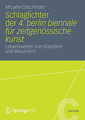 Stock image for Schlaglichter der 4. Berlin Biennale fur zeitgenossische Kunst : Lebenswelten von Kunstlern und Besuchern for sale by Chiron Media