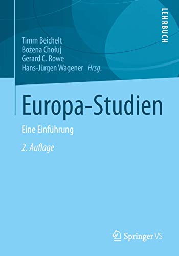 Beispielbild fr Europa-Studien : eine Einfhrung. Timm Beichelt . (Hrsg.) zum Verkauf von Antiquariat Roland Mayrhans