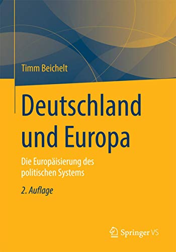 Stock image for Deutschland und Europa : Die Europaisierung des politischen Systems for sale by Chiron Media