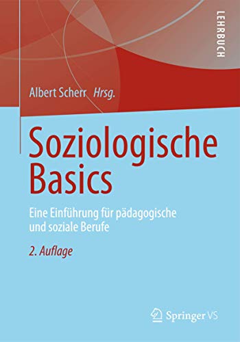 Stock image for Soziologische Basics: Eine Einfhrung fr pdagogische und soziale Berufe for sale by medimops