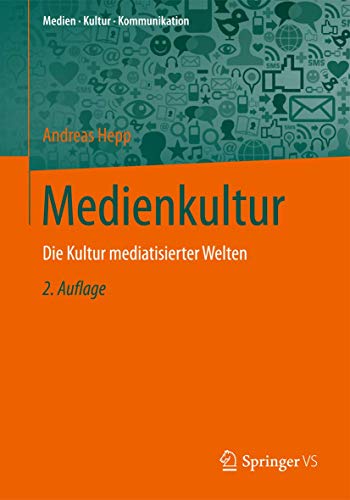 Stock image for Medienkultur: Die Kultur mediatisierter Welten (Medien Kultur Kommunikation) for sale by medimops
