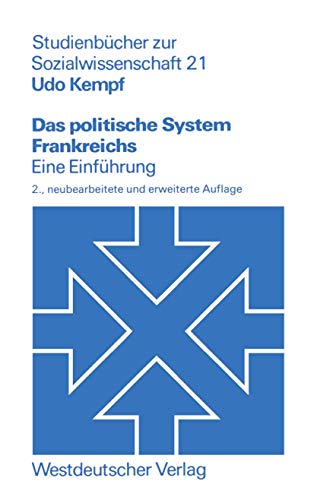 Das politische System Frankreichs Studienbücher zur Sozialwissenschaft ; Bd. 21 - Kempf, Udo