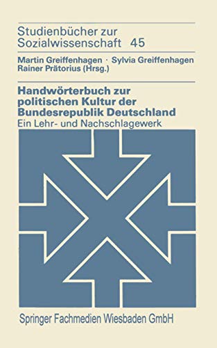 Beispielbild fr Handwrterbuch zur politischen Kultur der Bundesrepublik Deutschland. Ein Lehr- und Nachschlagewerk zum Verkauf von medimops