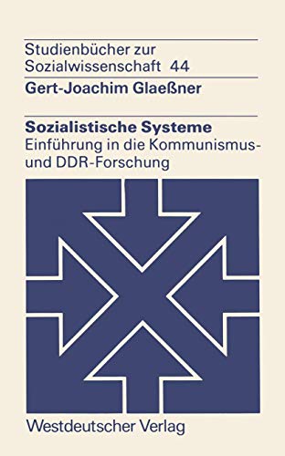 9783531215464: Sozialistische Systeme: Einfhrung in die Kommunismus- und DDR-Forschung (Studien zur Sozialwissenschaft) (German Edition)