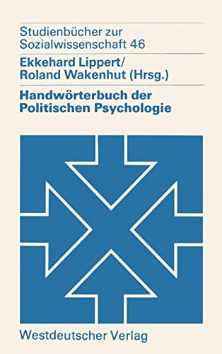 Beispielbild fr Handwrterbuch der Politischen Psychologie (Studienbcher zur Sozialwissenschaft Band 46) zum Verkauf von Bernhard Kiewel Rare Books