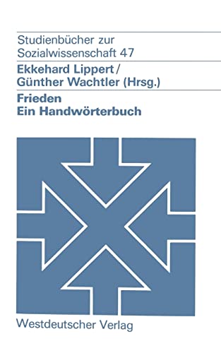 Stock image for Frieden: Ein Handwrterbuch (Studienbcher zur Sozialwissenschaft) (German Edition) for sale by mountain