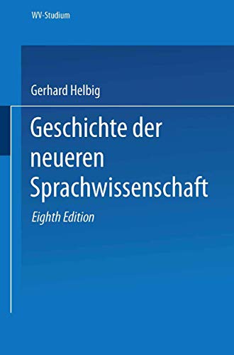 Stock image for Geschichte der neueren Sprachwissenschaft: 48 (wv studium, 48) for sale by Goldstone Books