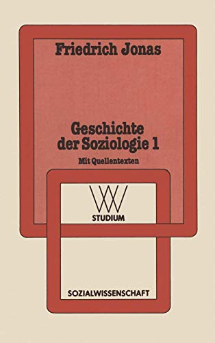 9783531220925: Geschichte der Soziologie 1: Aufklrung, Liberalismus, Idealismus, Sozialismus, bergang zur industriellen Gesellschaft (Wv Studium)