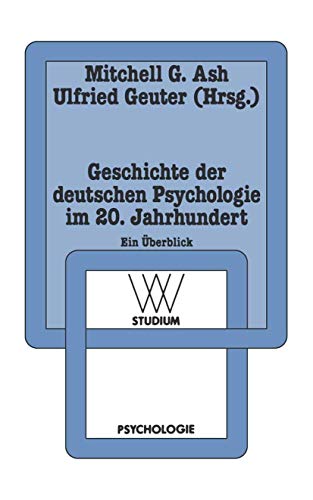 Beispielbild fr Geschichte der deutschen Psychologie im 20. Jahrhundert. Ein berblick. (wv studium) zum Verkauf von medimops