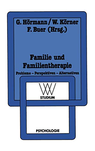 Stock image for Familie und Familientherapie. Probleme - Perspektiven - Alternativen. for sale by medimops