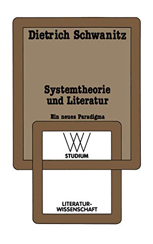 Systemtheorie und Literatur: Ein neues Paradigma (wv studium) (German Edition)