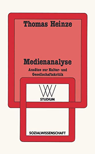 Stock image for Medienanalyse: Anstze zur Kultur- und Gesellschaftskritik for sale by medimops