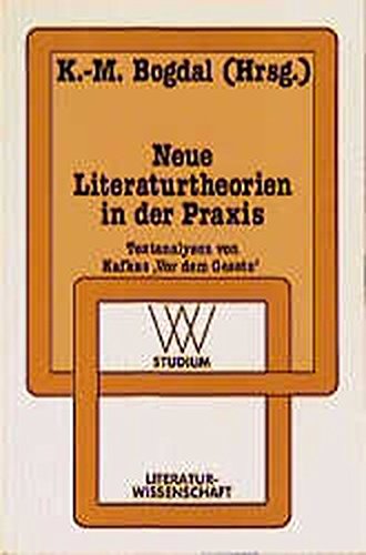 9783531221694: Neue Literaturtheorien in Der Praxis: Textanalysen Von Kafkas 'Vor Dem Gesetz' (WV Studium)