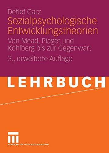 Sozialpsychologische Entwicklungstheorien (9783531231587) by Detlef Garz