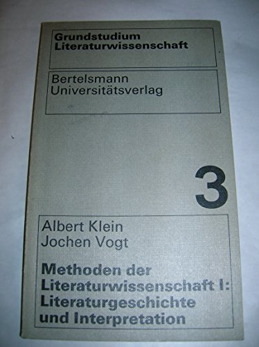 Stock image for METHODEN DER LITERATURWISSENSCHAFT I: LITERATURGESCHICHTE UND INTERPRETATION for sale by German Book Center N.A. Inc.