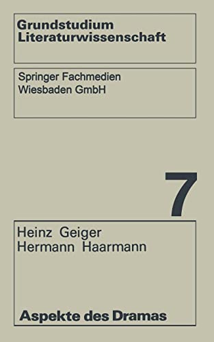 Beispielbild fr Aspekte des Dramas (Grundstudium Literaturwissenschaft ; Bd. 7) (German Edition) Geiger, Heinz zum Verkauf von CONTINENTAL MEDIA & BEYOND