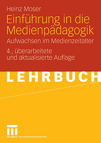 Stock image for Einfhrung in die Medienpdagogik . Aufwachsen im Medienzeitalter. for sale by Ganymed - Wissenschaftliches Antiquariat