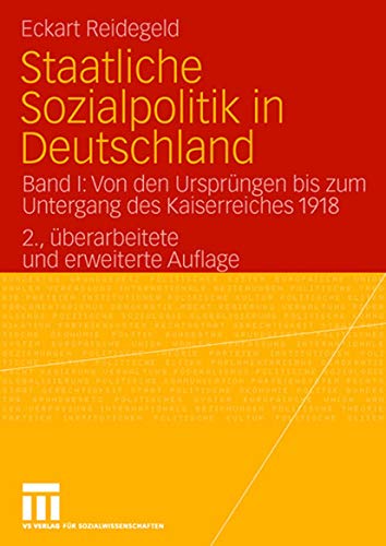 Stock image for Staatliche Sozialpolitik in Deutschland : Band I: Von den Ursprungen bis zum Untergang des Kaiserreiches 1918 for sale by Chiron Media