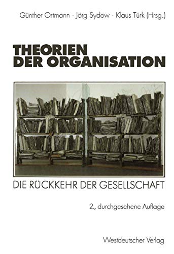 Stock image for Theorien der Organisation for sale by Chiron Media