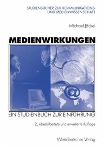 Medienwirkungen. Ein Studienbuch zur EinfÃ¼hrung (9783531330730) by JÃ¤ckel, Michael