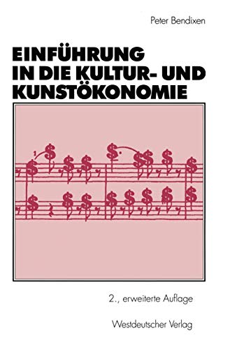 Stock image for Einfhrung in die Kultur- und Kunstkonomie for sale by medimops
