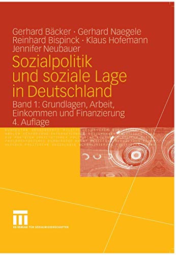 Stock image for Sozialpolitik und soziale Lage in Deutschland 1: Grundlagen, Arbeit, Einkommen und Finanzierung: BD 1 for sale by medimops
