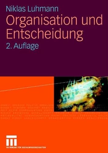 9783531334516: Organisation und Entscheidung