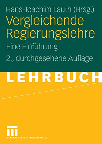 Vergleichende Regierungslehre (9783531335339) by Hans-Joachim Lauth