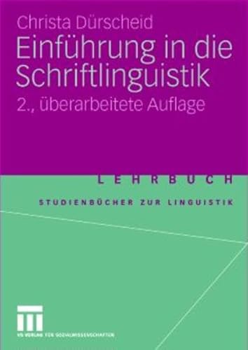 Beispielbild fr Einfhrung in die Schriftlinguistik (Studienbcher zur Linguistik) zum Verkauf von medimops