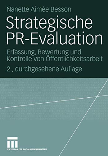 9783531338842: Strategische PR-Evaluation. Erfassung, Bewertung und Kontrolle von –ffentlichkeitsarbeit