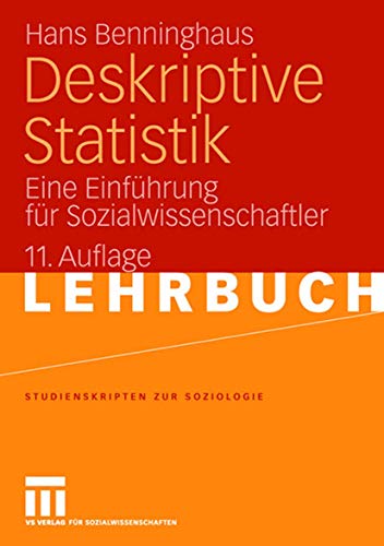 Stock image for Deskriptive Statistik: Eine Einführung für Sozialwissenschaftler (Studienskripten zur Soziologie) (German Edition) for sale by HPB-Red