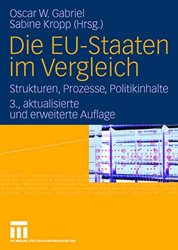 Stock image for Die EU-Staaten im Vergleich: Strukturen, Prozesse, Politikinhalte for sale by medimops