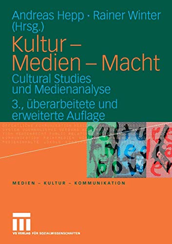 Kultur, Medien, Macht (9783531429489) by Andreas Hepp