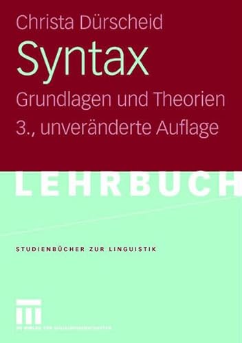 Beispielbild fr Syntax: Grundlagen und Theorien (Studienbcher zur Linguistik Band 3) zum Verkauf von Bernhard Kiewel Rare Books