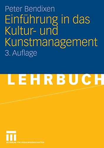 Beispielbild fr Einfhrung in das Kultur- und Kunstmanagement zum Verkauf von medimops