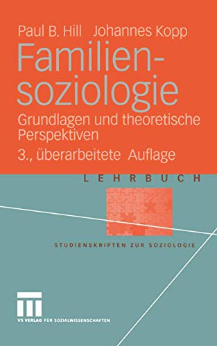 Beispielbild fr Familiensoziologie. : Grundlagen und theoretische Perspektiven. zum Verkauf von Buchpark