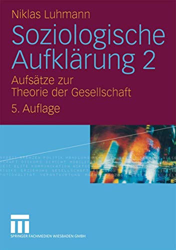 Stock image for Soziologische Aufklrung 2 Aufstze zur Theorie der Gesellschaft for sale by PRIMOBUCH