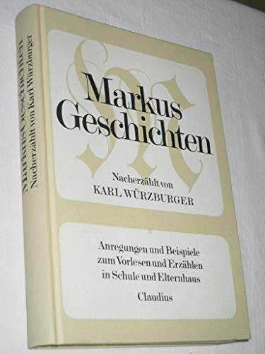 9783532616277: Markus-Geschichten : Anregungen u. Beispiele zum Vorlesen u. Erzhlen in Schule u. Elternhaus.