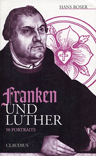 Beispielbild fr Franken und Luther. 50 Portrts zum Verkauf von medimops