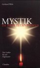 Mystik im Protestantismus. Von Luther bis zur Gegenwart. (9783532622520) by Wehr, Gerhard