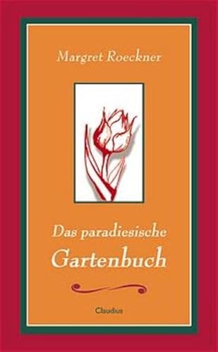 Stock image for das paradiesische gartenbuch for sale by alt-saarbrcker antiquariat g.w.melling