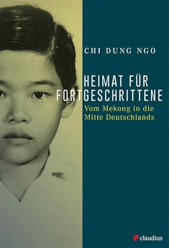 Stock image for Heimat fr Fortgeschrittene: Vom Mekong in die Mitte Deutschlands for sale by medimops