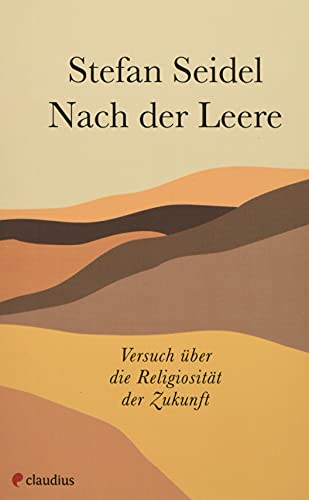 Beispielbild fr Nach der Leere: Versuch ber die Religiositt der Zukunft zum Verkauf von medimops