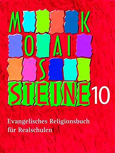 Beispielbild fr Mosaiksteine 10: Evangelisches Religionsbuch fr Realschulen zum Verkauf von medimops