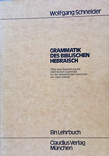 Stock image for Grammatik des Biblischen Hebrisch for sale by medimops