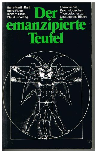 9783532713143: Der emanzipierte Teufel: Literarisches, Psychologisches, Theologisches zur Deutung des Bösen (German Edition)