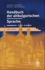 9783533006152: Handbuch der altbulgarischen (altkirchenslavischen) Sprache. Grammatik - Texte - Glossar